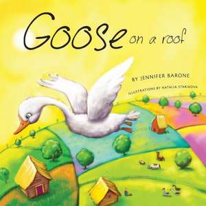 Goose on a Roof: (Includes Lgbt Poems) de Jennifer Barone