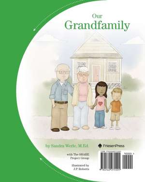 Our Grandfamily: A Flip-Sided Book about Grandchildren Being Raised by Grandparents de Sandra Werle