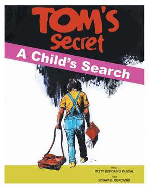 Tom's Secret de Patty Bercasio Pascal