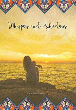 Whispers and Shadows de Najat Sinclair-Benrbia