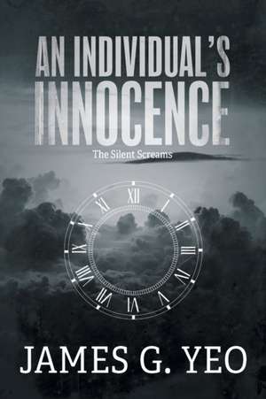 An Individual's Innocence de James G. Yeo