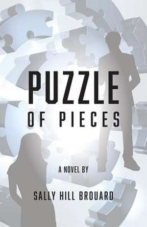 Puzzle of Pieces de Brouard, Sally Hill