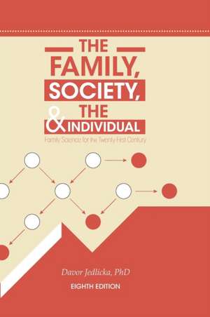 The Family, Society, and the Individual de Davor Jedlicka