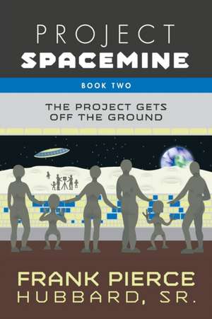 Project Spacemine de Frank Pierce Hubbard