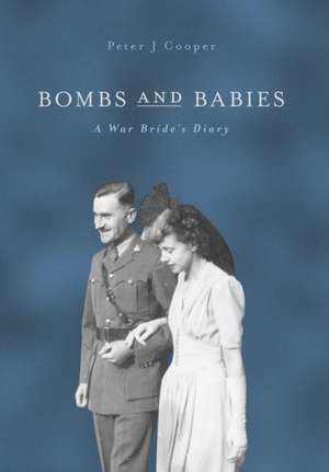 Bombs and Babies de Peter J. Cooper