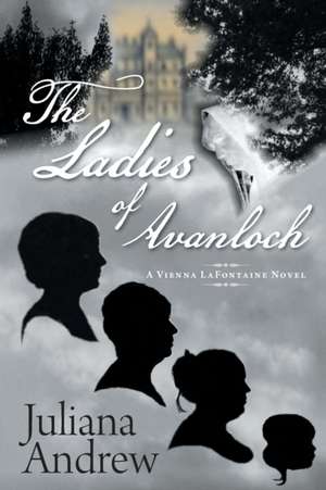 The Ladies of Avanloch de Juliana Andrew