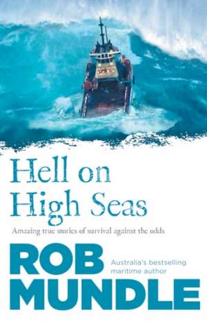 Hell on High Seas de Rob Mundle