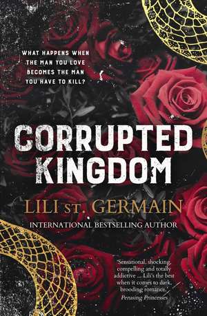 Corrupted Kingdom de Lili St Germain