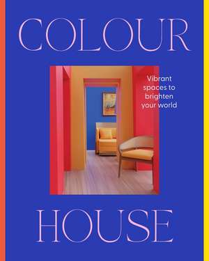 Colour House de Harper By Design