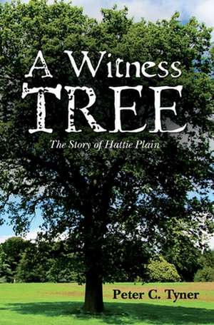 A Witness Tree de Peter C. Tyner