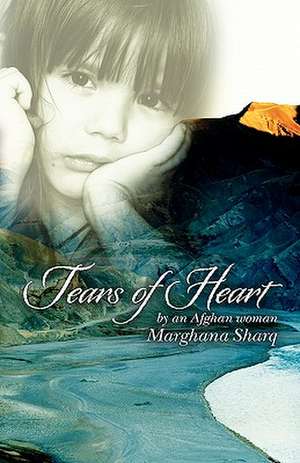 Tears of Heart de Marghana Sharq