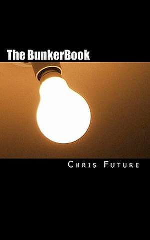 The Bunkerbook de Chris Future