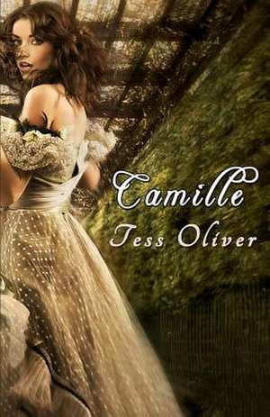 Camille de Tess Oliver