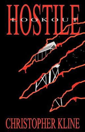 Hostile Lookout de MR Christopher Kline