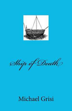 Ship of Death de Michael Grisi