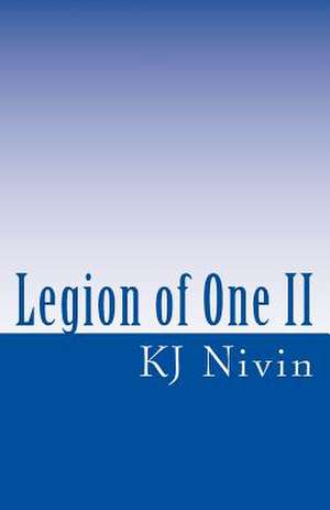 Legion of One II de Kj Nivin