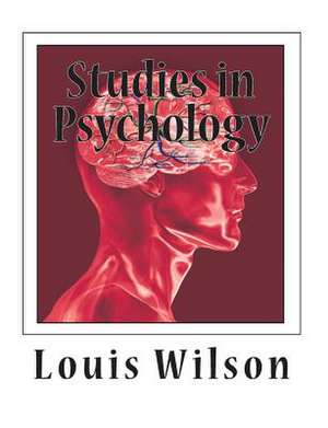 Studies in Psychology de Louis N. Wilson