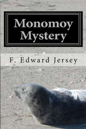 Monomoy Mystery de F. Edward Jersey