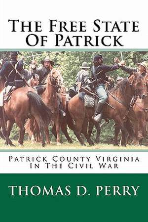 The Free State of Patrick de Thomas D. Perry