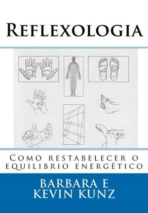 Reflexologia de Barbara Kunz