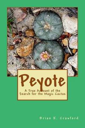Peyote de Brian K. Crawford