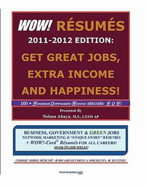 Wow! Resumes 2011-2012 Edition de Nelson Abaya