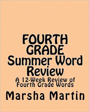 Fourth Grade Summer Word Review de Marsha Martin