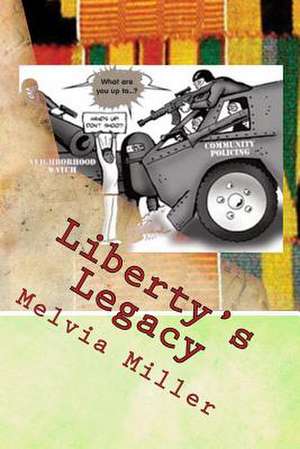 Liberty's Legacy de Melvia Miller