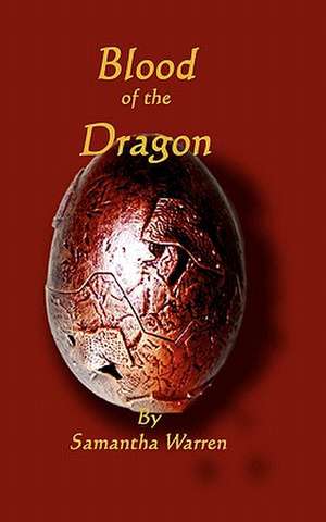 Blood of the Dragon de Samantha Warren