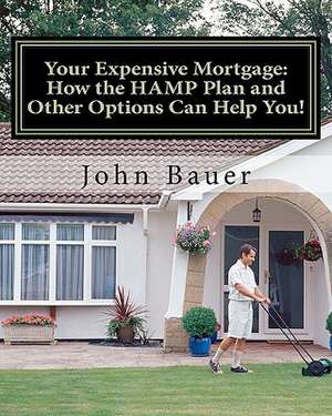 Your Expensive Mortgage de John H. Bauer