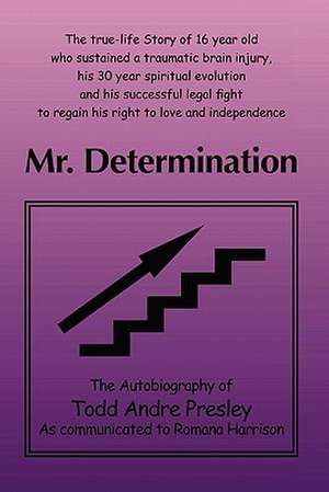 Mr. Determination de Todd Andre Presley