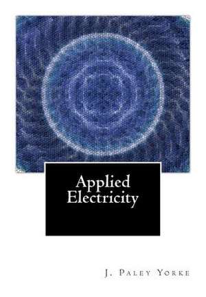 Applied Electricity de J. Paley Yorke