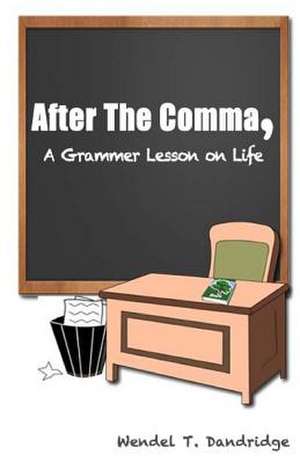 After the Comma de Wendel T. Dandridge