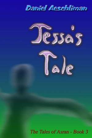 Jessa's Tale de Daniel Aeschliman