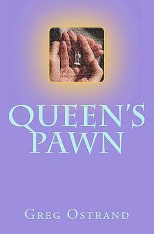 Queen's Pawn de Greg Ostrand