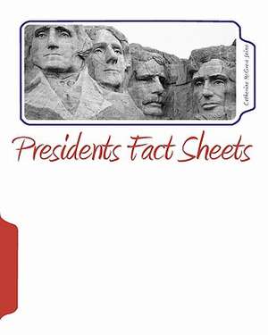 Presidents Fact Sheets de Mrs Catherine McGrew Jaime