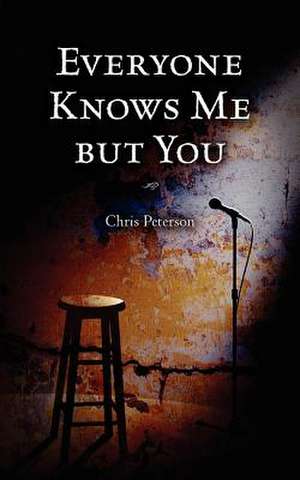 Everyone Knows Me But You de Chris Peterson