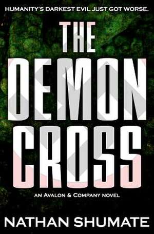 The Demon Cross de Nathan Shumate