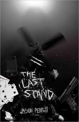 The Last Stand de Jason Pensill