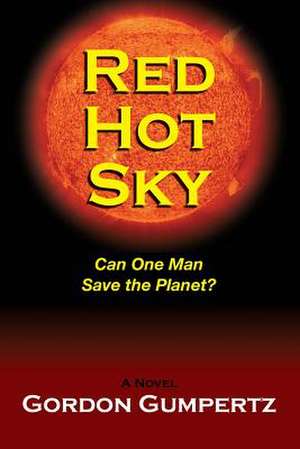 Red Hot Sky de Gordon Gumpertz