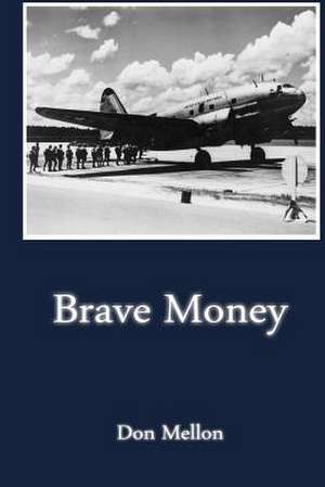 Brave Money de Don Mellon