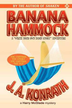 Banana Hammock de J. A. Konrath