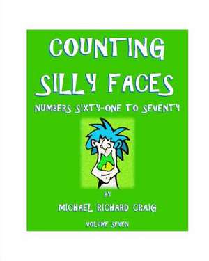 Counting Silly Faces de Michael Richard Craig
