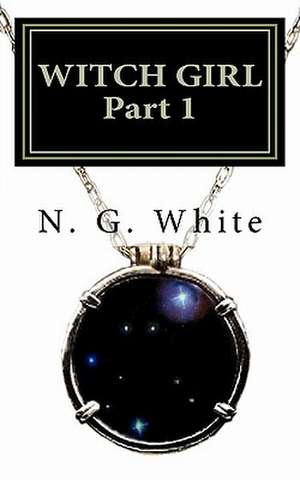 Witch Girl de N. G. White