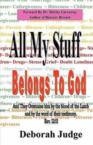 All My Stuff Belongs to God de Deborah Judge