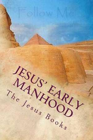 Jesus' Early Manhood de The Jesus Books (2)