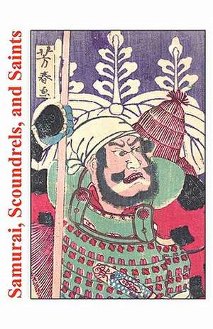 Samurai, Scoundrels, and Saints de Christopher M. Clarke