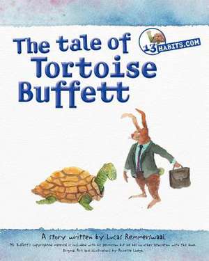 The Tale of Tortoise Buffett de Lucas Remmerswaal