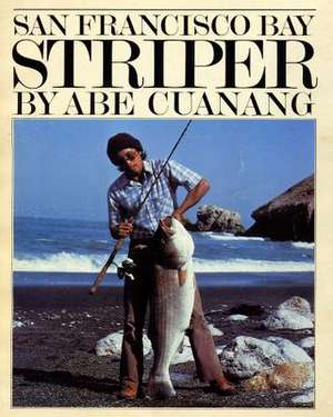 San Francisco Bay Striper de Abe Cuanang