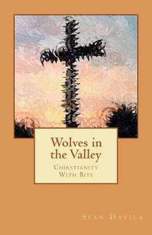 Wolves in the Valley de Sean Davila